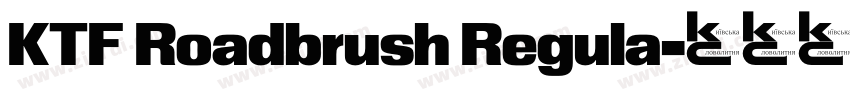 KTF Roadbrush Regula字体转换 KTF Roadbrush Regula字体转换